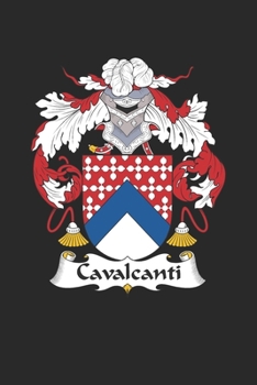 Cavalcanti: Cavalcanti Coat of Arms and Family Crest Notebook Journal (6 x 9 - 100 pages)