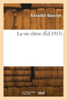 Paperback La vie chère [French] Book