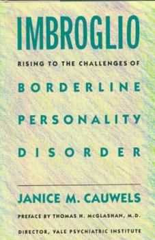 Hardcover Imbroglio: Rising to the Challenges of Borderline Personality Disorder Book