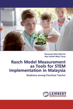 Paperback Rasch Model Measurement as Tools for STEM Implementation in Malaysia Book