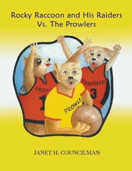 Paperback Rocky Raccoon and His Raiders Vs. The Prowlers Book