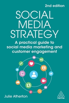 Paperback Social Media Strategy: A Practical Guide to Social Media Marketing and Customer Engagement Book
