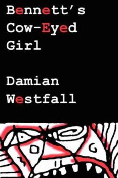 Paperback Bennett's Cow-Eyed Girl Book