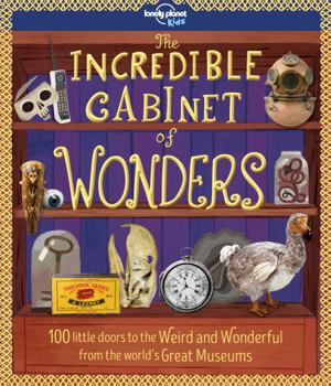 Hardcover Lonely Planet Kids Incredible Cabinet of Wonders Book