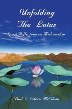 Paperback Unfolding The Lotus: Spirit Reflections on Mediumship Book