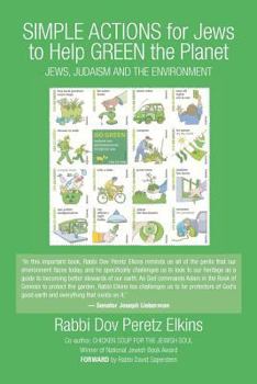 Paperback Simple Actions for Jews to Help Green the Planet: Jews, Judaism and the Environment Book