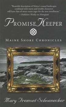 Promise Keeper - Book #3 of the Maine Shore Chronicles