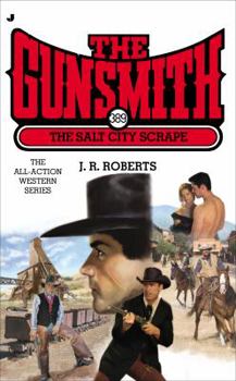 The Salt City Scrape - Book #389 of the Gunsmith