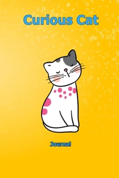 Curious Cat: Journal 6 x 9 inch With 120 Lined pages