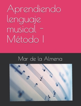 Paperback Aprendiendo lenguaje musical - Método I [Spanish] Book