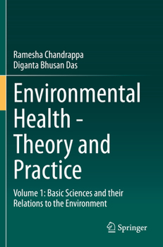 Paperback Environmental Health - Theory and Practice: Volume 1: Basic Sciences and Their Relations to the Environment Book