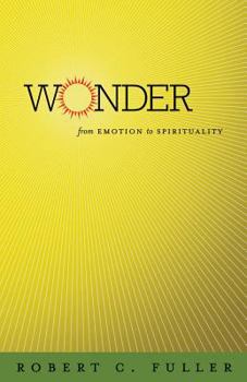 Hardcover Wonder: From Emotion to Spirituality Book