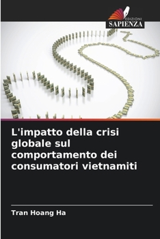 Paperback L'impatto della crisi globale sul comportamento dei consumatori vietnamiti [Italian] Book