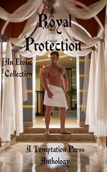 Paperback Royal Protection: An Erotic Collection Book
