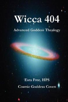 Paperback Wicca 404: Advanced Goddess Thealogy Book