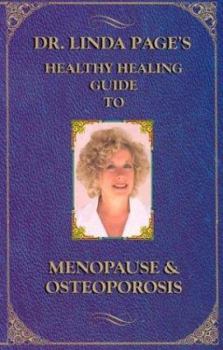 Paperback Menopause and Osteoporosis: Dr. Linda Page's Healthy: Taking Charge of Your Life & Preventing Bone Loss (6th Ed.) Book
