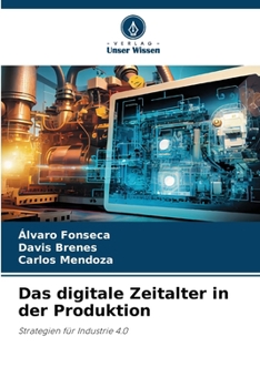 Paperback Das digitale Zeitalter in der Produktion [German] Book