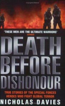 Paperback Death Before Dishonour: True Stories of the Special Forces Heroes Who Fight Global Terror Book