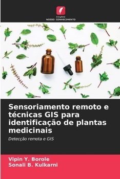Paperback Sensoriamento remoto e técnicas GIS para identificação de plantas medicinais [Portuguese] Book