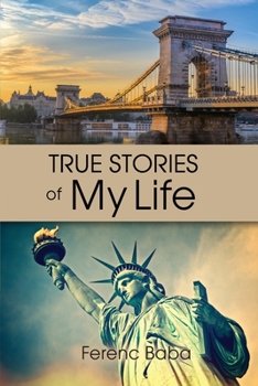 Paperback True Stories of My Life Book