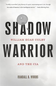 Paperback Shadow Warrior: William Egan Colby and the CIA Book