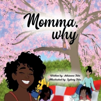 Paperback Momma Why Book