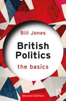 British Politics: The Basics - Book  of the Basics