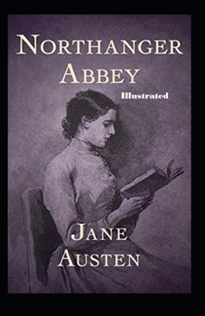 Paperback Northanger Abbey Illustrated Book