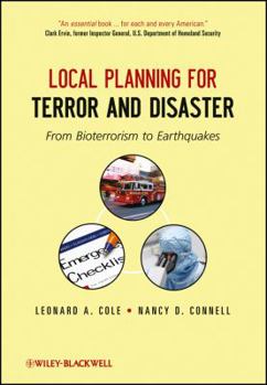 Paperback Local Planning for Terror and Disaster: From Bioterrorism to Earthquakes Book