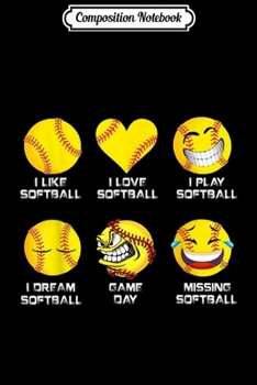 Paperback Composition Notebook: Softball Emoji I Like Softball s Emoticon Social Journal/Notebook Blank Lined Ruled 6x9 100 Pages Book
