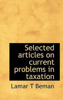 Paperback Selected Articles on Current Problems in Taxation Book