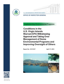 Conditions in the U.S. Virgin Islands Warrant EPA Withdrawing Approval and Taking Over Management of Some Environmental Programs and Improving Oversight of Others