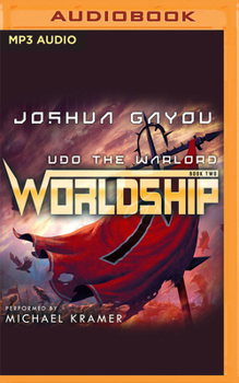 Udo the Warlord - Book #2 of the Worldship