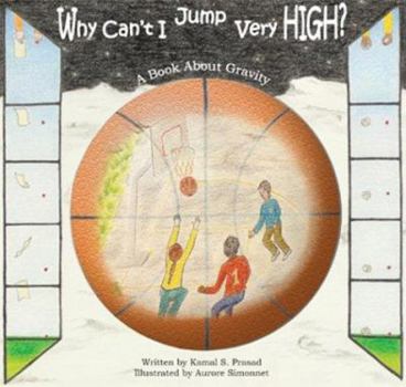 Library Binding Why Can't I Jump Very High? A Book About Gravity Book