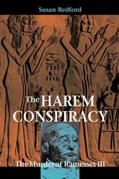 Paperback The Harem Conspiracy: The Murder of Ramesses III Book