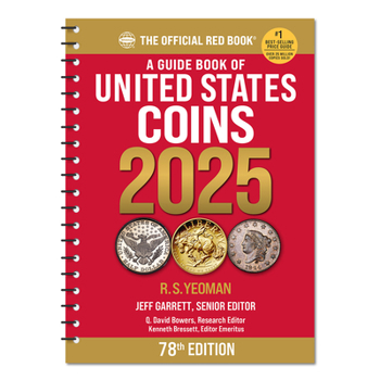 Spiral-bound A Guide Book of United States Coins 2025: 78th Edition: The Official Red Book