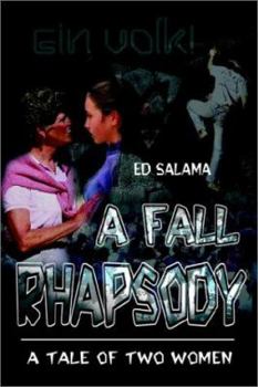Paperback A Fall Rhapsody: a tale of two women Book