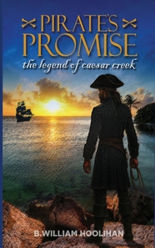 Paperback Pirate's Promise: The Legend of Caesar Creek Book