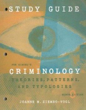 Paperback Study Guide for Siegel’s Criminology: Theories, Patterns, and Typologies, 9th Book