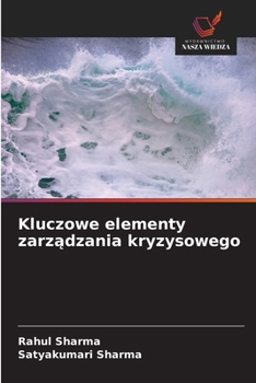 Paperback Kluczowe elementy zarządzania kryzysowego [Polish] Book