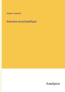Paperback Annuaire encyclopédique [French] Book