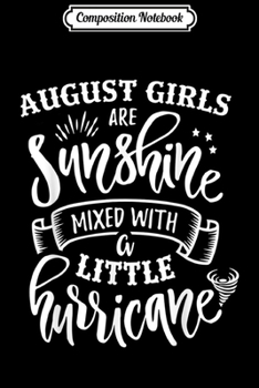 Paperback Composition Notebook: August Girls Are Sunshine Mixed Little Hurricane Journal/Notebook Blank Lined Ruled 6x9 100 Pages Book