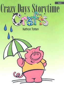Paperback Crazy Days Storytime Crafts: PreK-1 Book