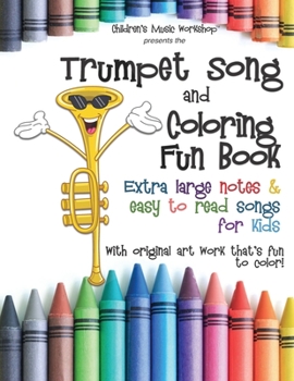 Paperback Trumpet Song and Coloring Book: Extra large notes and easy to read songs for kids Book