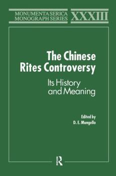 Hardcover The Chinese Rites Controversy: Its History and Meaning Book