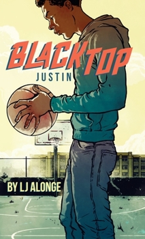 Justin - Book #1 of the Blacktop