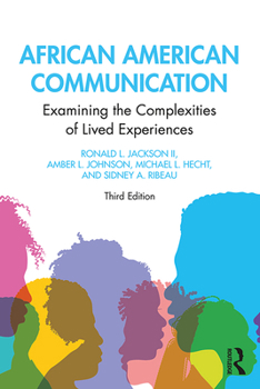 Hardcover African American Communication: Examining the Complexities of Lived Experiences Book