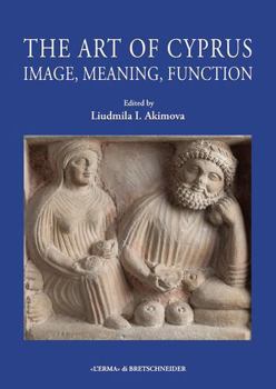 Paperback The Art of Cyprus: Image, Meaning, Function Book