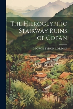 Paperback The Hieroglyphic Stairway Ruins of Copan Book