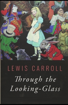Paperback Through the Looking Glass Illustrated Book